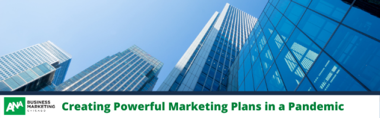 Creating Powerful Marketing Plans in a Pandemic