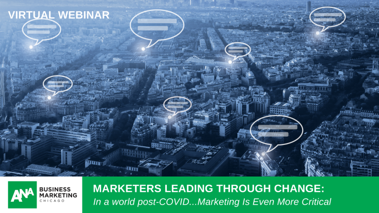 MARKETERS LEADING THROUGH CHANGE: Marketing Leaders Talk COVID-19 Demands
